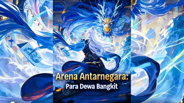 Arena Antarnegara- Para Dewa Bangkit Full Bahasa Indonesia (DW)