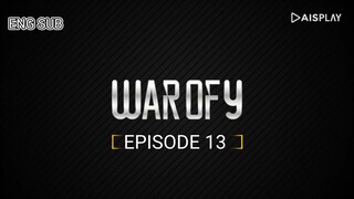 WAR OF Y [ EPISODE 13 ] WITH ENG SUB 720 HD