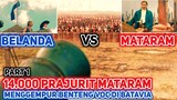 14000 PRAJURIT MATARAM DIKIRIMKAN UNTUK MENGGEMPUR VOC DI BATAVIA!! - Alur Cerita Film Sejarah