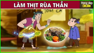 LÀM THỊT RÙA THẦN - PHIM HOẠT HÌNH - KHOẢNH KHẮC KỲ DIỆU - TRUYỆN CỔ TÍCH - QUÀ TẶNG CUỘC SỐNG