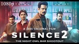 Silence 2 The Night Owl Bar Shootout (2024) | New Hindi Action Thriller Film | Manoj Bajpayee