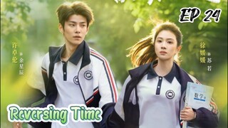 [ENG] EP 24 Reversing Time