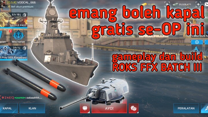 MODERN WARSHIP|| ROKS FFX BATCH III build & gameplay