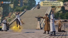 Supreme God Emperor Episode 275 [Season 2] Subtitle Indonesia