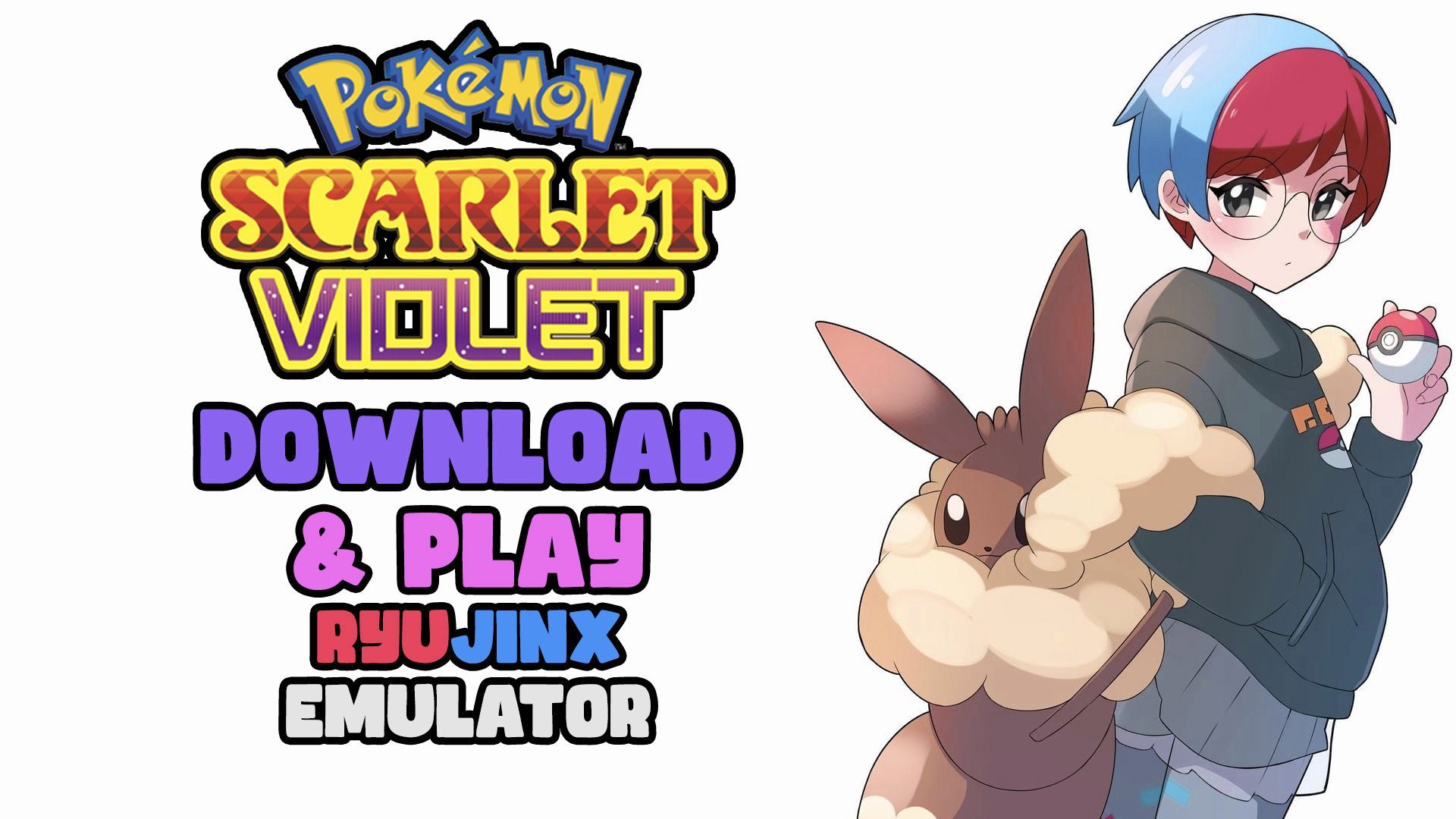 How to Play Pokémon Scarlet & Violet on PC - Ryujinx Switch