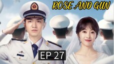 ENG EP 27 Rose and gun 2025