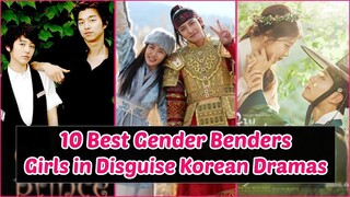 10 Best Gender Benders Girls In Disguise Korean Dramas You Should Watch