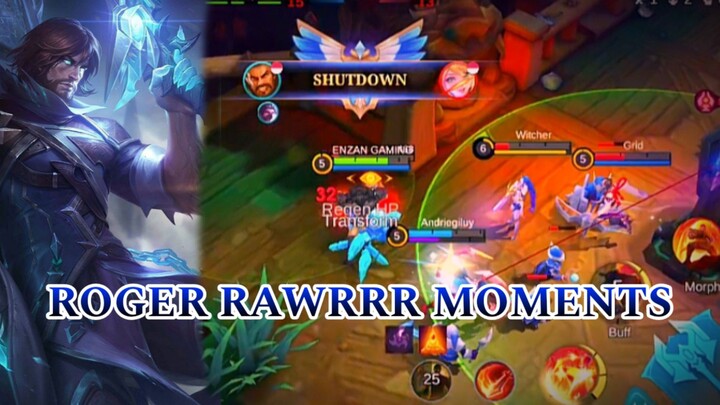 ROGER RAWRRR MOMENTS