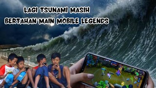 Lagi Tsunami Fokus Mobilelegends