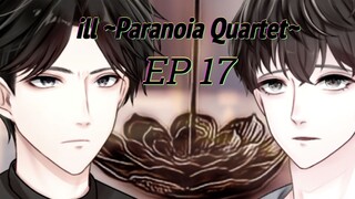 ill ~Paranoia Quartet~  ซับไทย ตอนที่ 17