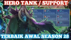 HERO TANK ATAU SUPPORT OP TERBAIK META SEASON 28 - Mobile Legends