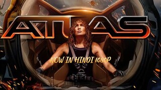 Atlas movie in hindi (1080P ) original Hindi dub 2024 new movie Hollywood