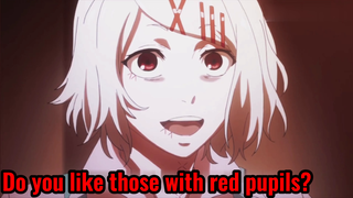 Do you like those with red pupils?