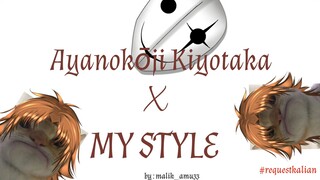 ANYANOKOJI X MY STYLE!!! 🔥🔥🔥