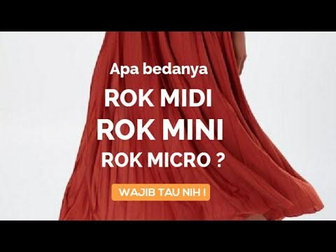 Apa bedanya  Rok Mikro,Rok Mini, Rok Maxi? Wajib Tau Nih terutama yang pernah Pakai Rok | Jenis Rok
