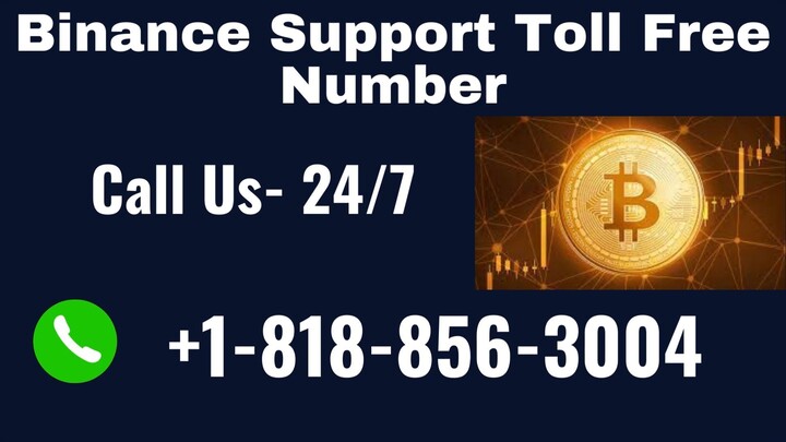 Binance  Support Toll Free Number ☎️1-818-856-3004 USA | Feel Free To Call