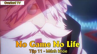 No Game No Life Tập 11 - Mánh khóe