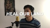 HEAL OUR LAND - Jamie Rivera | Jai Danganan [cover]