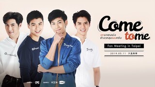 Come to me Fan Meeting in Taipei