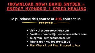 [Download Now] David Snyder - Energy Hypnosis & Speed Healing