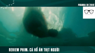 (P8) Cá Hổ Ăn Thịt NGười #ReviewPhim