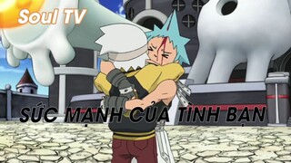 Soul Eater (Short Ep 6) - Sức mạnh của tình bạn