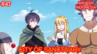 City Of Sanctuary | Chapter #47 | Bahasa indonesia |