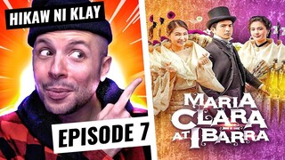 🎬MARIA CLARA AT IBARRA - FULL EPISODE 7 | Eng Sub | Hikaw ni Klay | HONEST REACTION