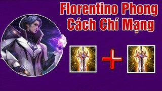 Cầm Florentino Với Phong Cách Chí Mạng Cực Mạnh Với Build Đồ Này 3 Bông 1 Mạng