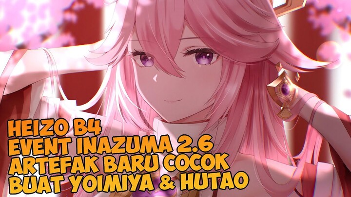 New Artefak Cocok Buat Hutao & Yoimiya ? Heizo B4 New Event Inazuma Genshin Impact