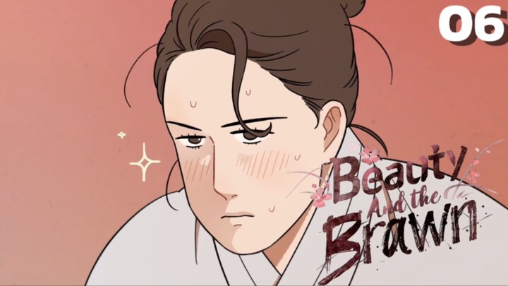 Beauty and the Brawn (ENG SUB) Episode 06