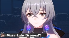 Masa Lalu Bronya?!