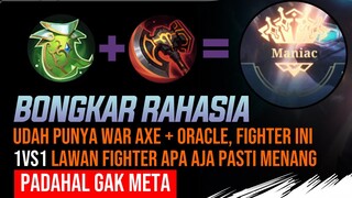 Udah punya War Axe+Oraqle, Fighter ini 1vs1 lawan Fighter apa aja PASTI MENANG. Padahal gak Meta