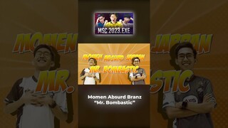 kelakuan mr  bombastic branz di msc 2023