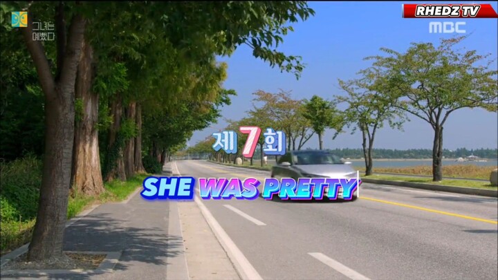 She Was Pretty  [ Episode 7 ] (English Subtitles)