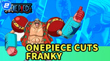 Franky thân mến - One Piece Cut_2