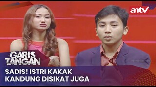 Sadis! Istri Kakak Kandung Disikat Juga| Garis Tangan Eps 92 (2/4)