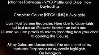 Johannes Forthmann Course VMO Profile and Order Flow Daytrading Download