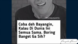 Fix yakin banget ga seru kalo semuanya sama. #BedaItuKita