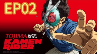Tojima Wants to Be a Kamen Rider S01 EP02 JAPANESE WITH ENGLISH SUBTITLES