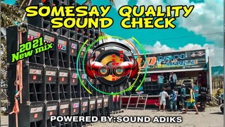 SOMESAY QUALITY SOUND CHECK | Sound Adiks Mix