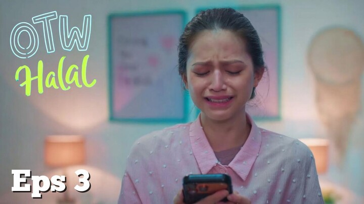 OTW Halal Episode 3 - Rahasia Cinta