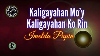 Kaligayahan Mo'y Kaligayahan Ko Rin (Karaoke) - Imelda Papin