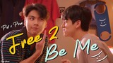 Bad Buddy Series MV ► "FREE 2 BE ME" Pat ✘ Pran MV | แค่เพื่อนครับเพื่อน [4K]