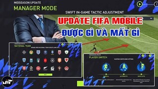 UPDATE FIFA MOBILE ĐÁNH GIÁ ĐƯỢC GÌ VÀ MẤT GÌ | FIFA MOBILE 22