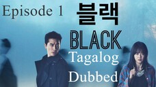 Black Episode 1 Tagalog Dubbed