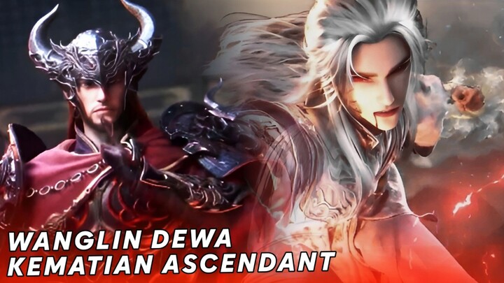 Renegade Immortal Episode 122 || Wanglin Membantai Seratus Ribu Prajurit Iblis