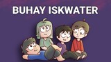 BUHAY ISKWATER | Pinoy Animation Ft. JenAnimation,Yogiart,TaleofEl