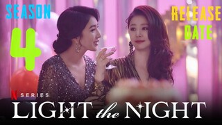 Light The Night season 4 trailer release date, cast and plot and Everything we Know