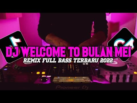 DJ WELCOME TO BULAN MEI TERBARU 2022 || Original Sound [ Rizky Muzik ]